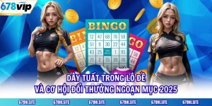 Dây Tuất Trong Lô Đề Và Cơ Hội Đổi Thưởng Ngoạn Mục 2025