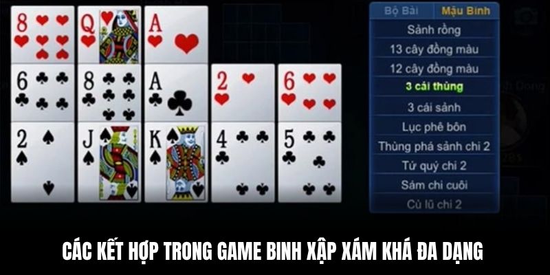 Các kết hợp trong game binh xập xám khá đa dạng