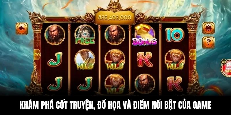 Khám phá cốt truyện, đồ họa và điểm nổi bật của game.